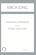 Monsieur le Président - Écrire pour vivre